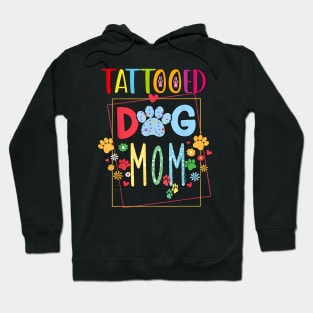 Tattooed Dog Mom Dog Trainer Hoodie